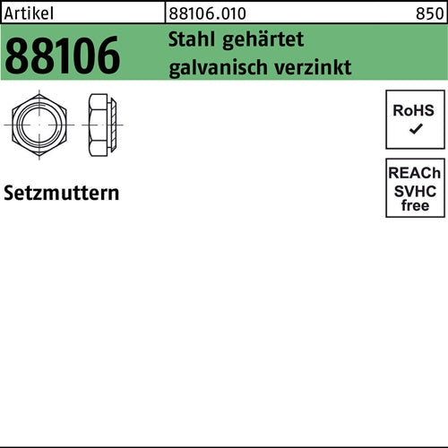 Setzmutter R 88106 M6/09 Stahl gehärtet galvverz 100 Stück - VPE: 100