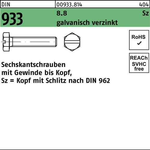 Sechskantschraube DIN 933 VG/Schlitz M 8 x 30 88 galvanisch verzinkt 200 Stück