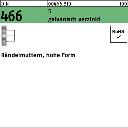 Rändelmutter DIN 466 hohe Form M 5 5 galvanisch verzinkt 100 Stück