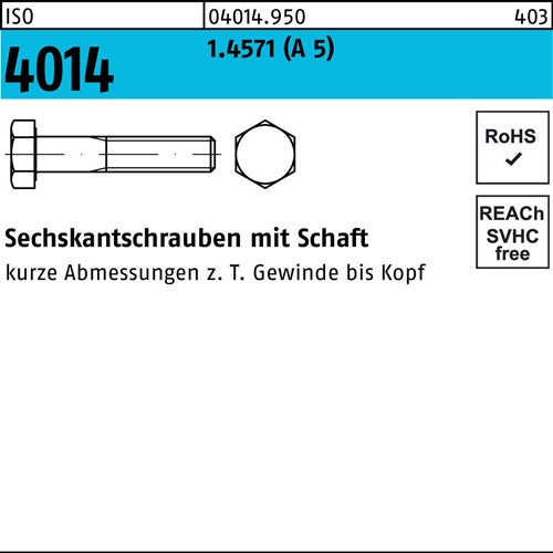 Sechskantschraube ISO 4014 Schaft M10x 120 A 5 25 Stück - VPE: 25