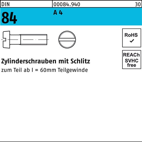 Zylinderschraube DIN 84/ISO 1207 Schlitz M 8 x 40 A 4 100 Stück
