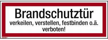 Hinweiß child 297 x 105 cm (B x H) Brandschutztür verkeilen verstellen festbinden oä verboten! PVC-Folie NEUTRALWARE