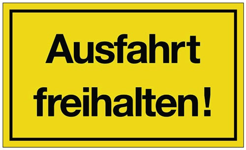Hinweißzeichen Ausfahrt freihalten! L250xB150 mm gelb schwarz Kunststoff