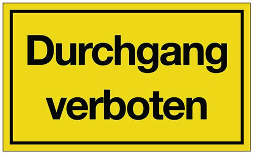Hinweißzeichen Durchgang verboten L250xB150 mm gelb schwarz Kunststoff