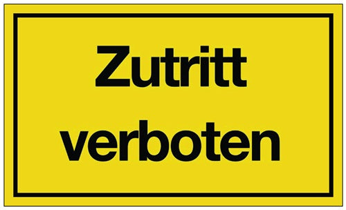 Hinweißzeichen Zutritt verboten L250xB150 mm gelb schwarz Kunststoff