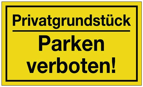 Hinweißzeichen Privatgründstück/Parken verboten! L250xB150 mm gelb schwarz Kunststoff