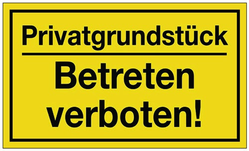 Hinweißzeichen Privatgründstück/Betreten verboten! L250xB150 mm gelb schwarz Kunststoff