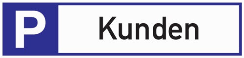 Parkplatzbeschilderung Parkplatz für Kunden L460xB110 mm Aluminium weiß/blau/schwarz