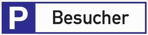 Parkplatzbeschilderung Parkplatz für Besucher L460xB110 mm Aluminium weiß/blau/schwarz